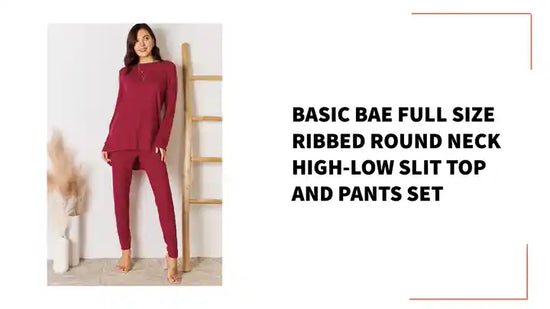 Basic Bae Full Size Ribbed Round Neck High-Low Slit Top and Pants Set by@Outfy